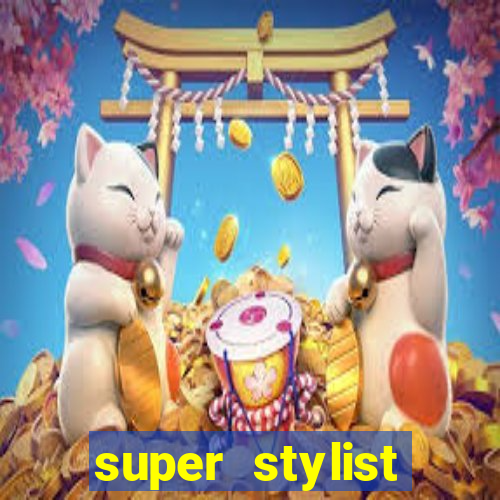 super stylist dinheiro e diamante infinito ios